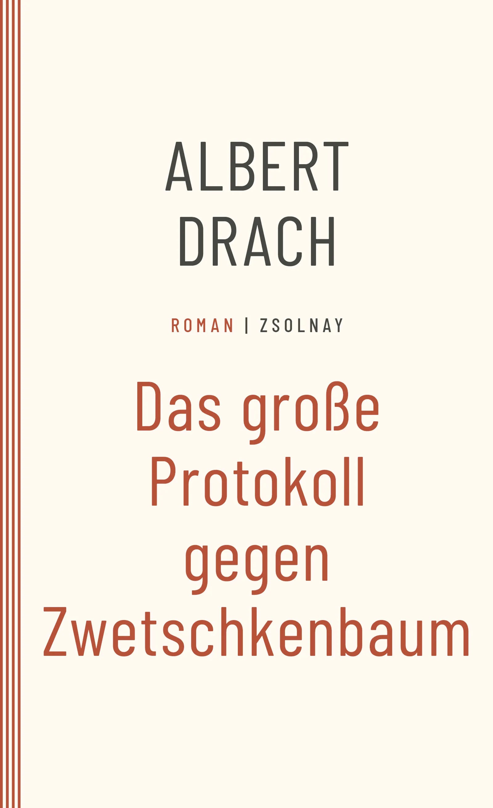 Buchcover von 'Das große Protokoll gegen Zwetschkenbaum' - Taschenbuch von Albert Drach