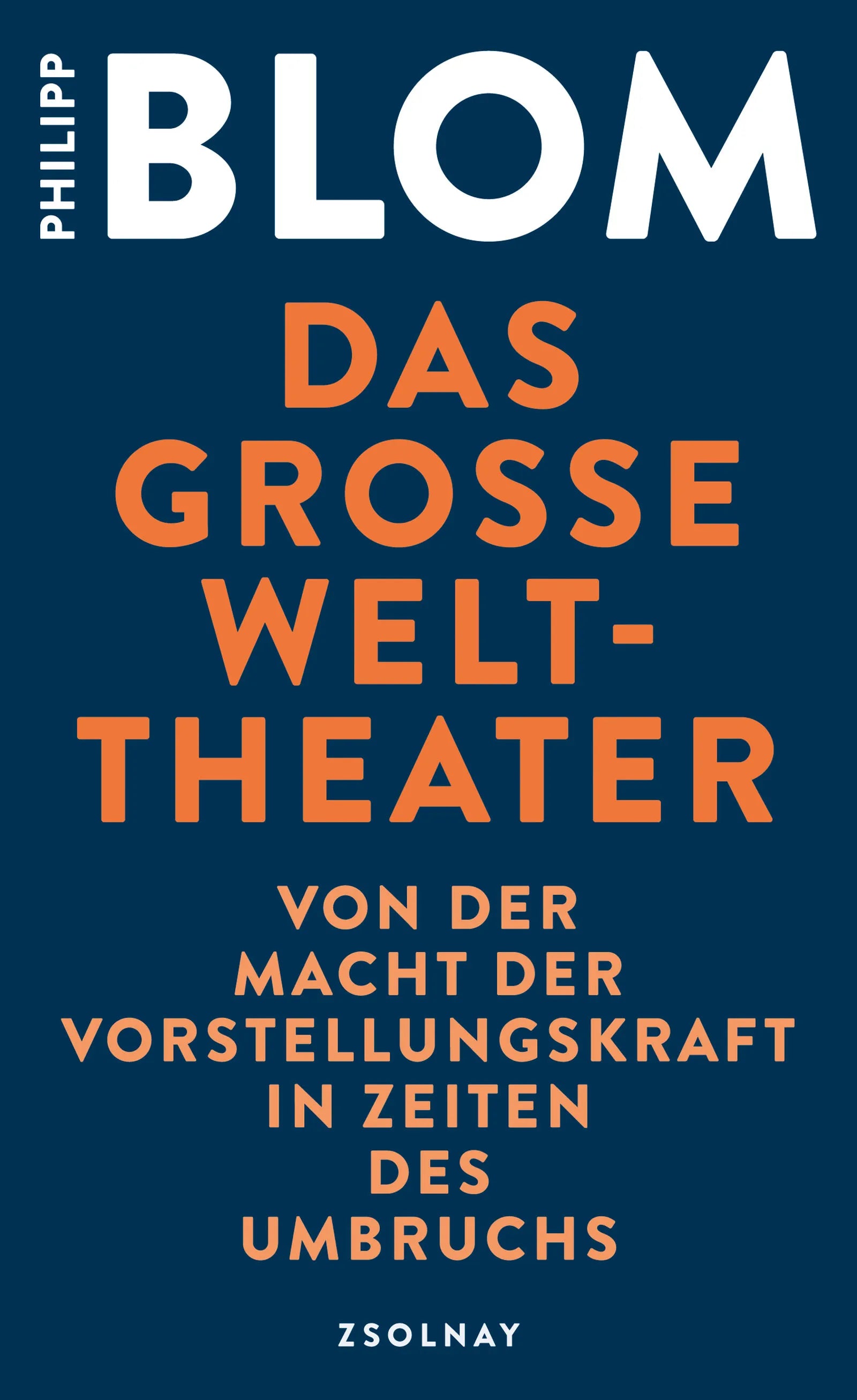 Buchcover von 'Das große Welttheater' - Gebundene Ausgabe von Philipp Blom