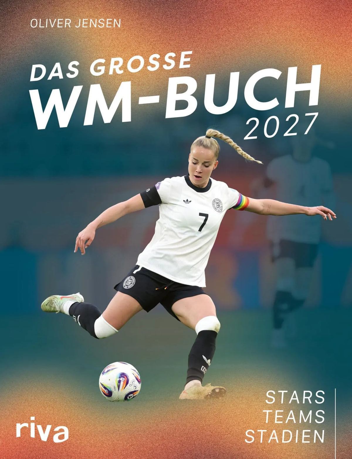 Cover: Das große WM-Buch 2027 (Hardcover) von Oliver Jensen
