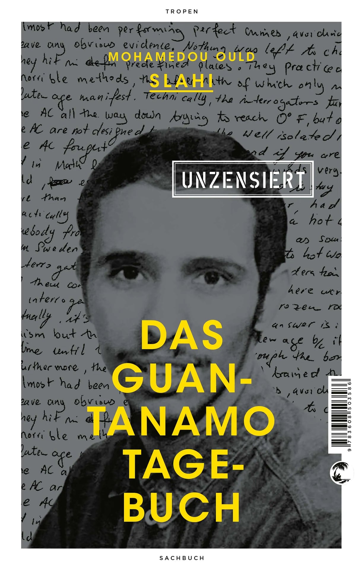 Buchcover von 'Das Guantanamo-Tagebuch unzensiert' - Paperback von Mohamedou Ould Slahi