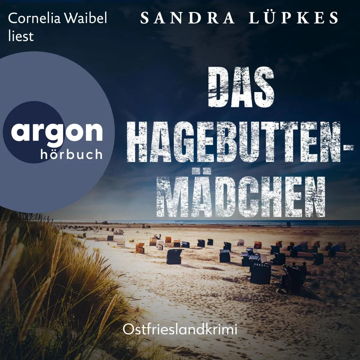 Cover: Das Hagebutten-Mädchen - Ostfrieslandkrimi (Hörbuch Download) von Sandra Lüpkes
