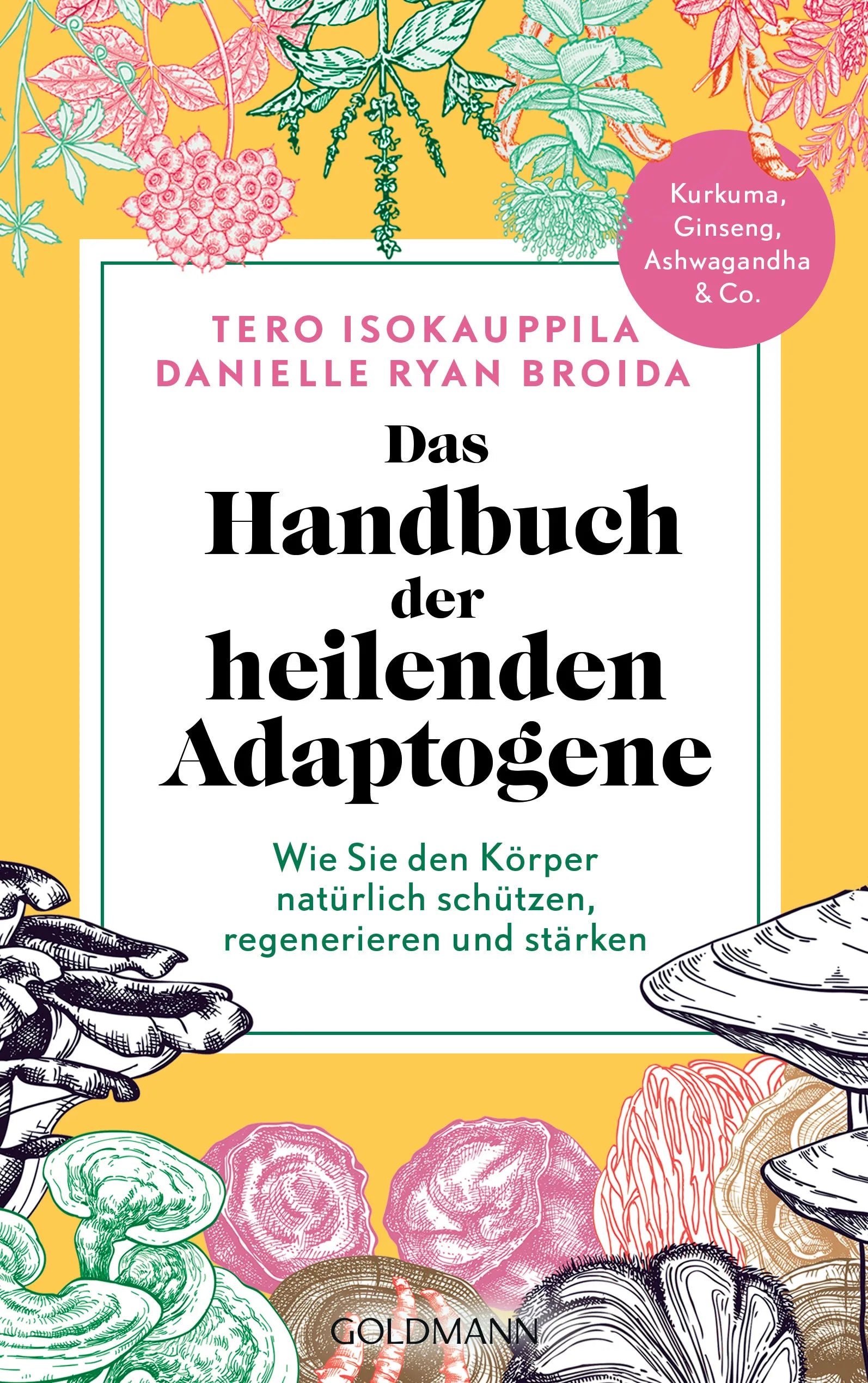 Cover: Das Handbuch der heilenden Adaptogene (E-Book) von Tero Isokauppila