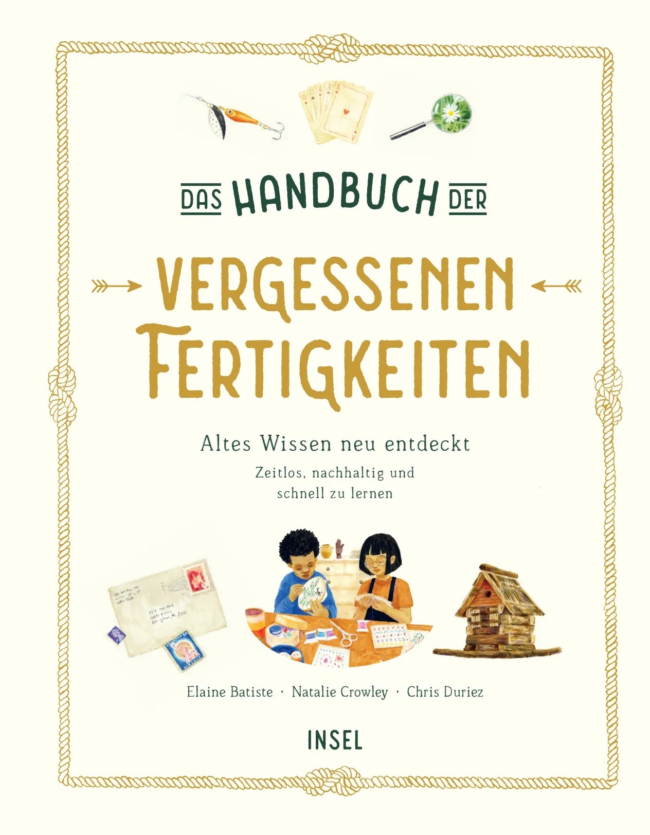 Buchcover von 'Das Handbuch der vergessenen Fertigkeiten' - Gebundene Ausgabe von Elaine Batiste