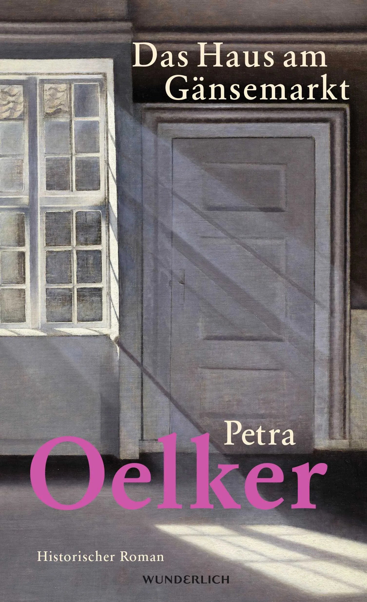 Buchcover von 'Das Haus am Gänsemarkt' - Gebundene Ausgabe von Petra Oelker