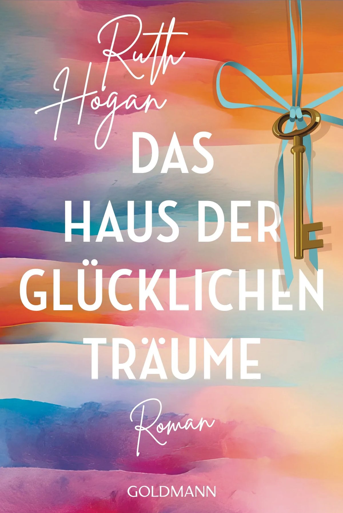 Cover: Das Haus der glücklichen Träume (Taschenbuch) von Ruth Hogan