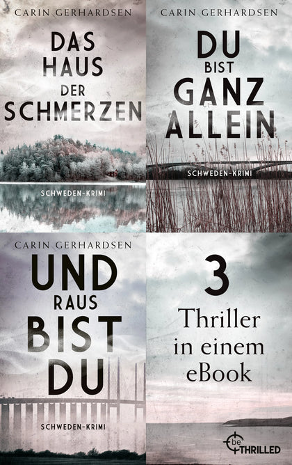 Cover: Das Haus der Schmerzen - Du bist ganz allein - Und raus bist du (E-Book) von Carin Gerhardsen