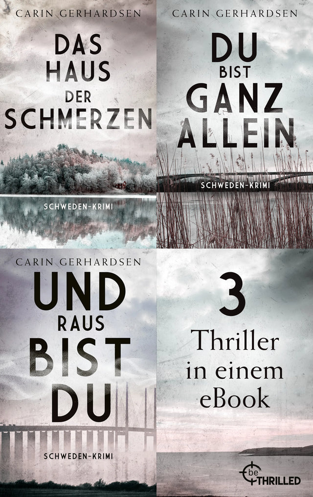 Cover: Das Haus der Schmerzen - Du bist ganz allein - Und raus bist du (E-Book) von Carin Gerhardsen