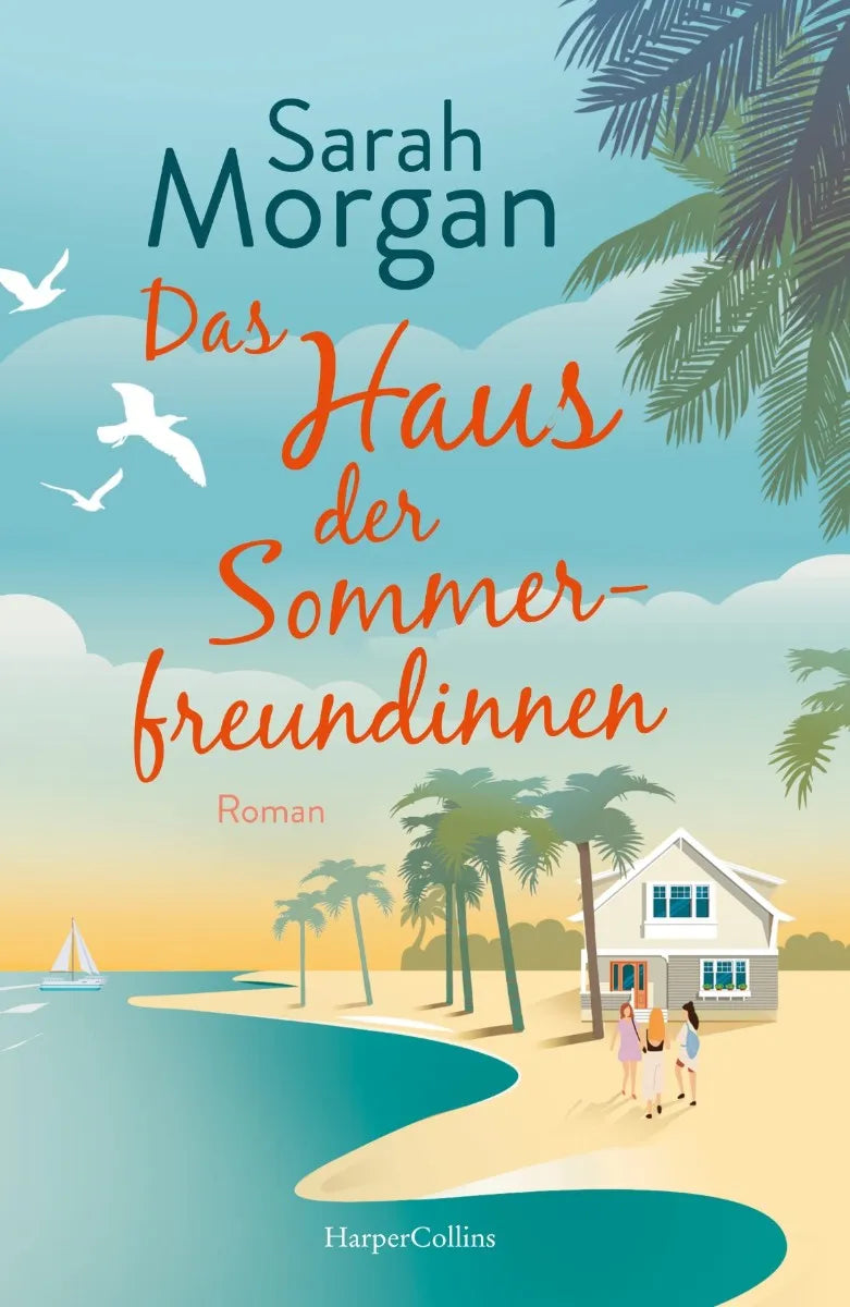 Cover: Das Haus der Sommerfreundinnen (E-Book) von Sarah Morgan
