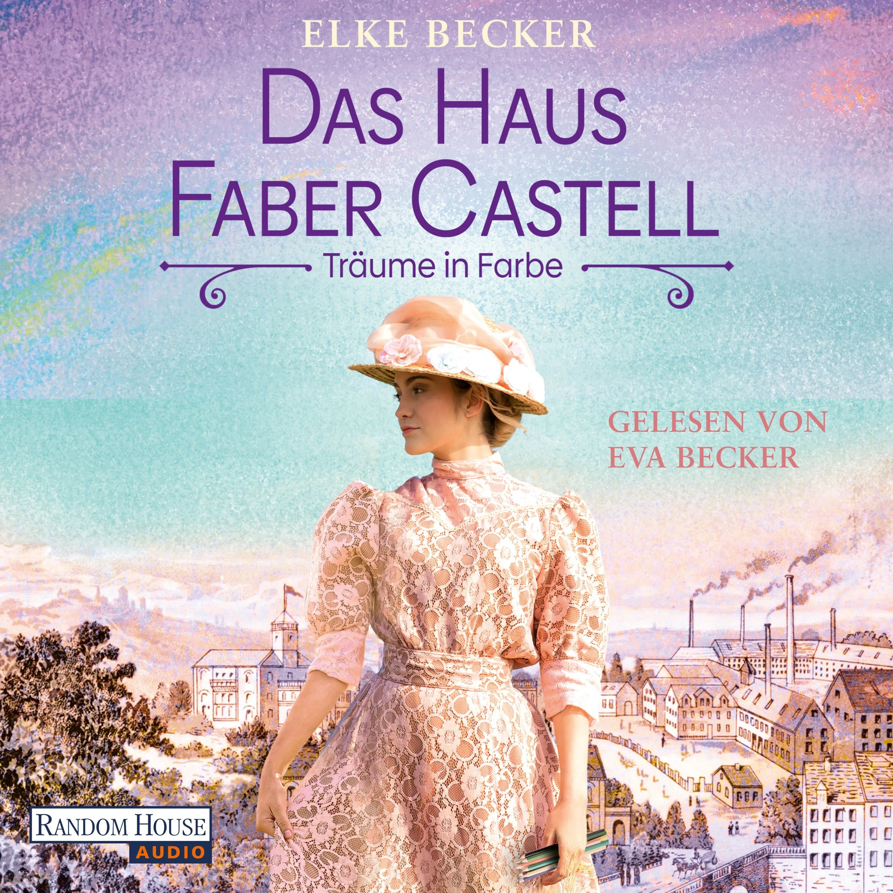 Cover: Das Haus Faber-Castell. Träume in Farbe (Hörbuch Download) von Elke Becker
