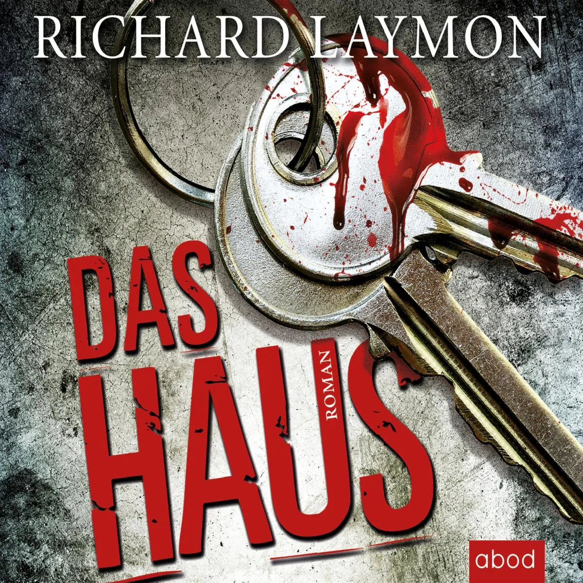 Cover: Das Haus (Hörbuch Download) von Richard Laymon