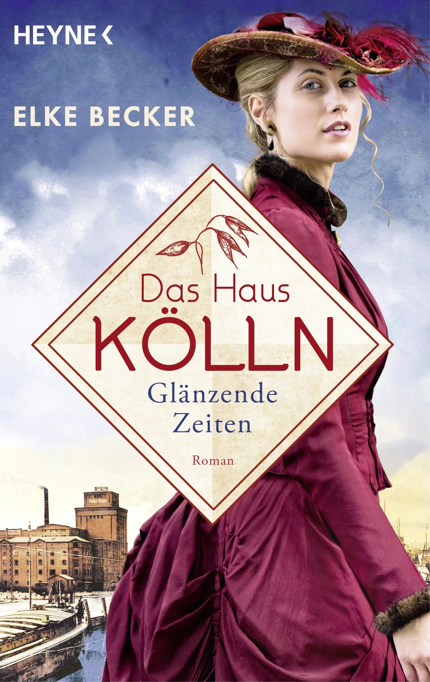 Cover: Das Haus Kölln. Glänzende Zeiten (E-Book) von Elke Becker