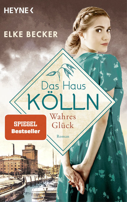Cover: Das Haus Kölln. Wahres Glück (E-Book) von Elke Becker