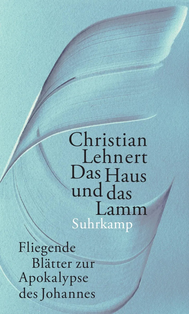 Buchcover von 'Das Haus und das Lamm' - Gebundene Ausgabe von Christian Lehnert