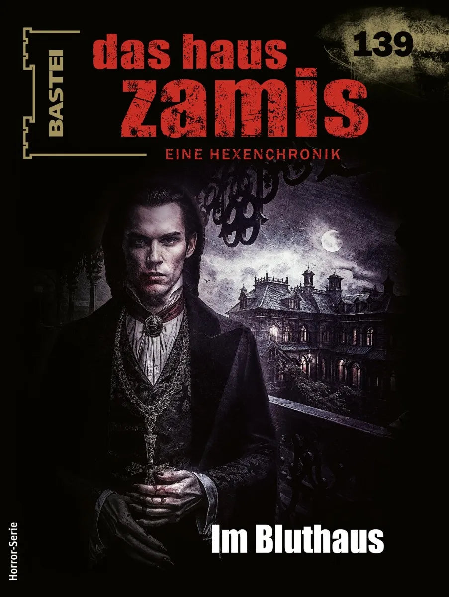 Cover: Das Haus Zamis 139 (E-Book) von Susanne Wilhelm