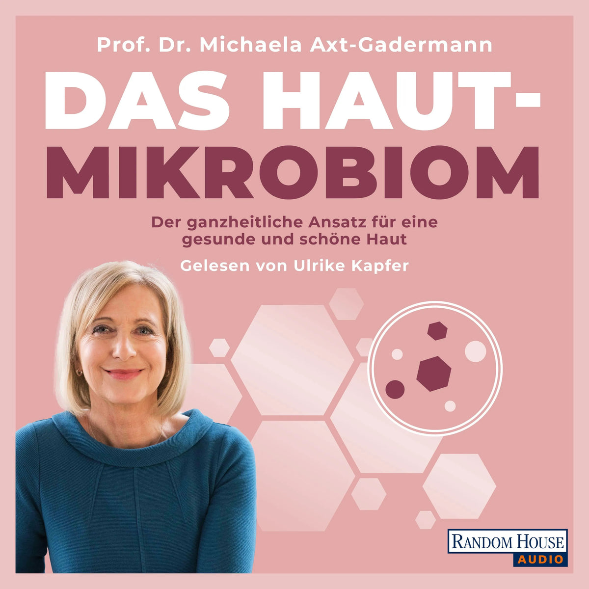 Cover: Das Hautmikrobiom (Hörbuch Download) von Michaela Axt-Gadermann