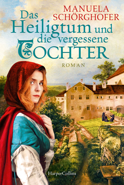 Buchcover von 'Das Heiligtum und die vergessene Tochter' - Taschenbuch von Manuela Schörghofer