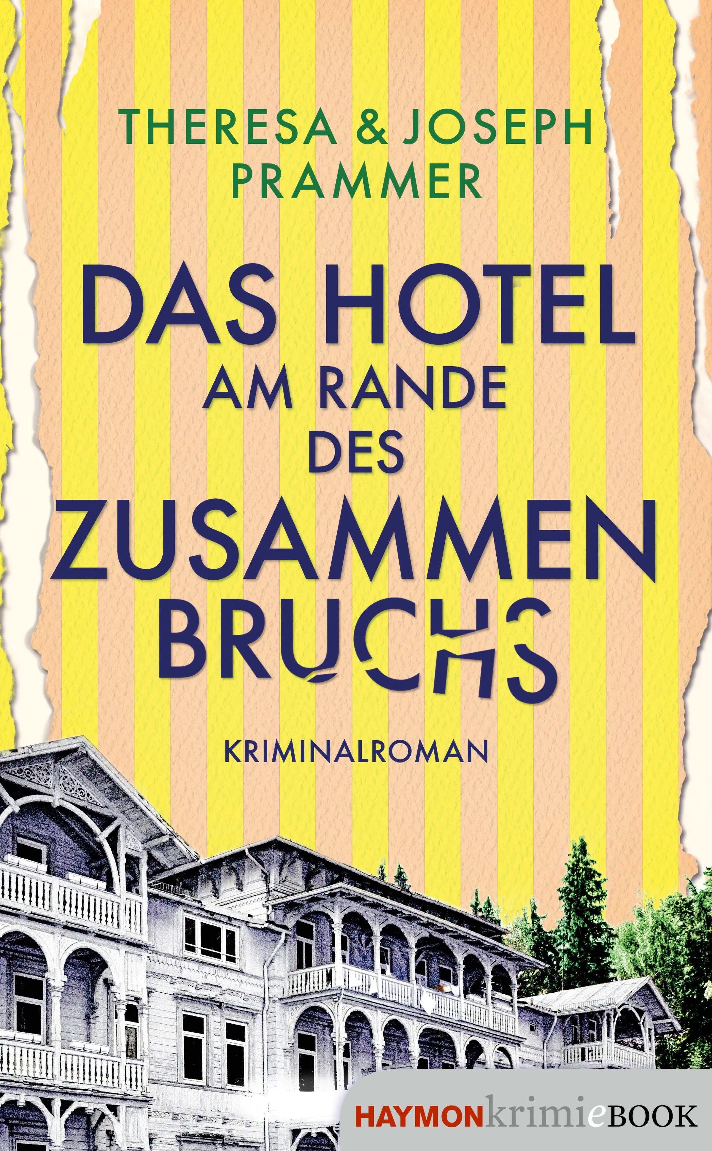 Cover: Das Hotel am Rande des Zusammenbruchs (E-Book) von Theresa Prammer