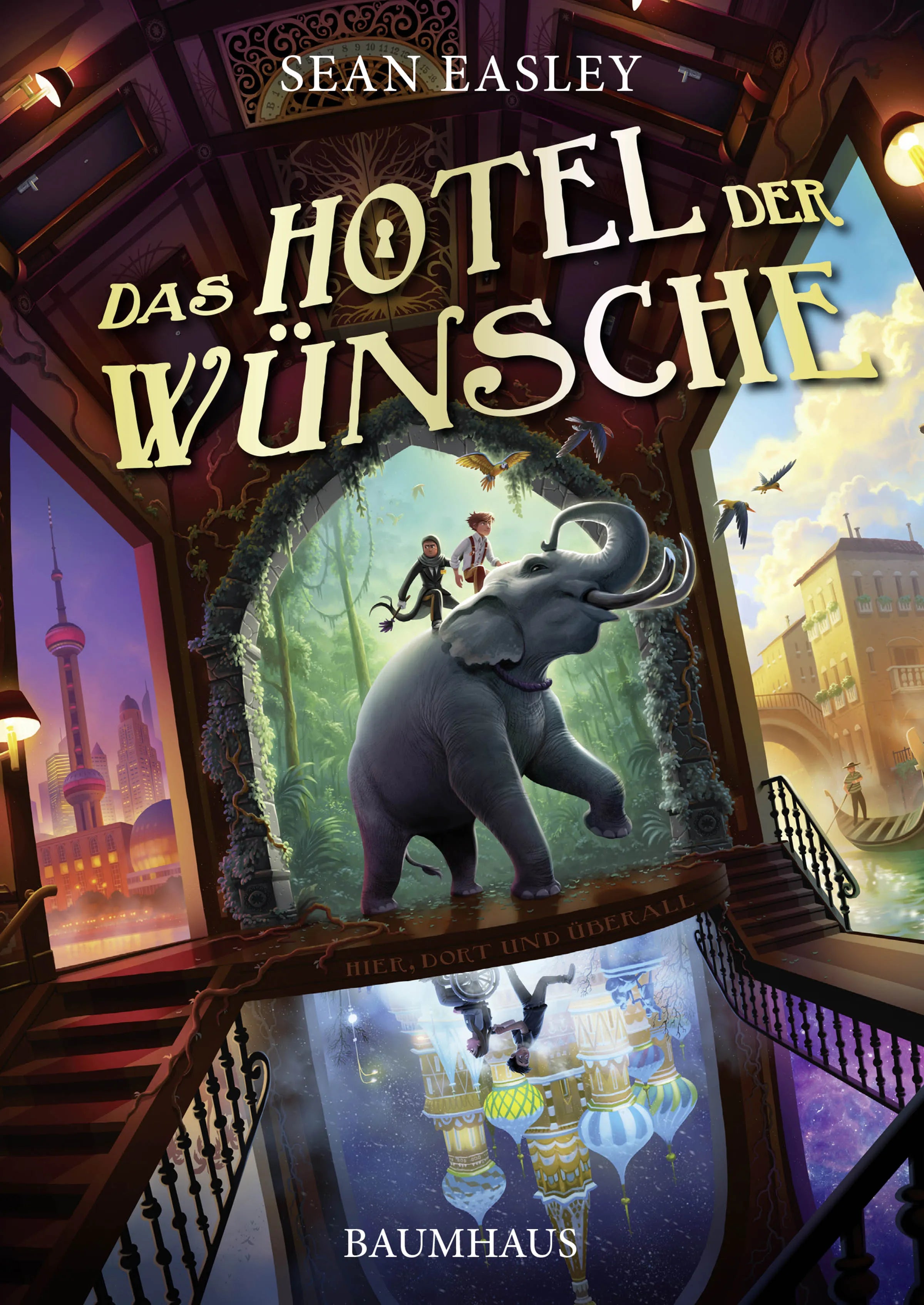 Buchcover von 'Das Hotel der Wünsche' - Gebundene Ausgabe von Sean Easley