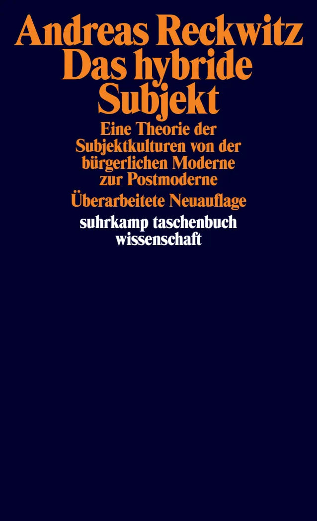 Buchcover von 'Das hybride Subjekt' - Taschenbuch von Andreas Reckwitz