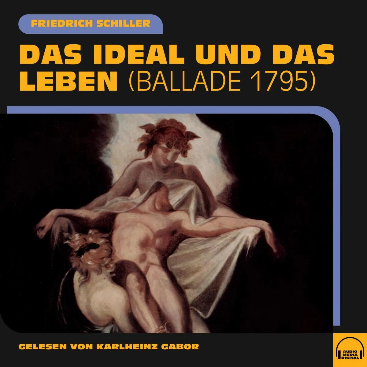 Cover: Das Ideal und das Leben (Hörbuch Download) von Friedrich Schiller