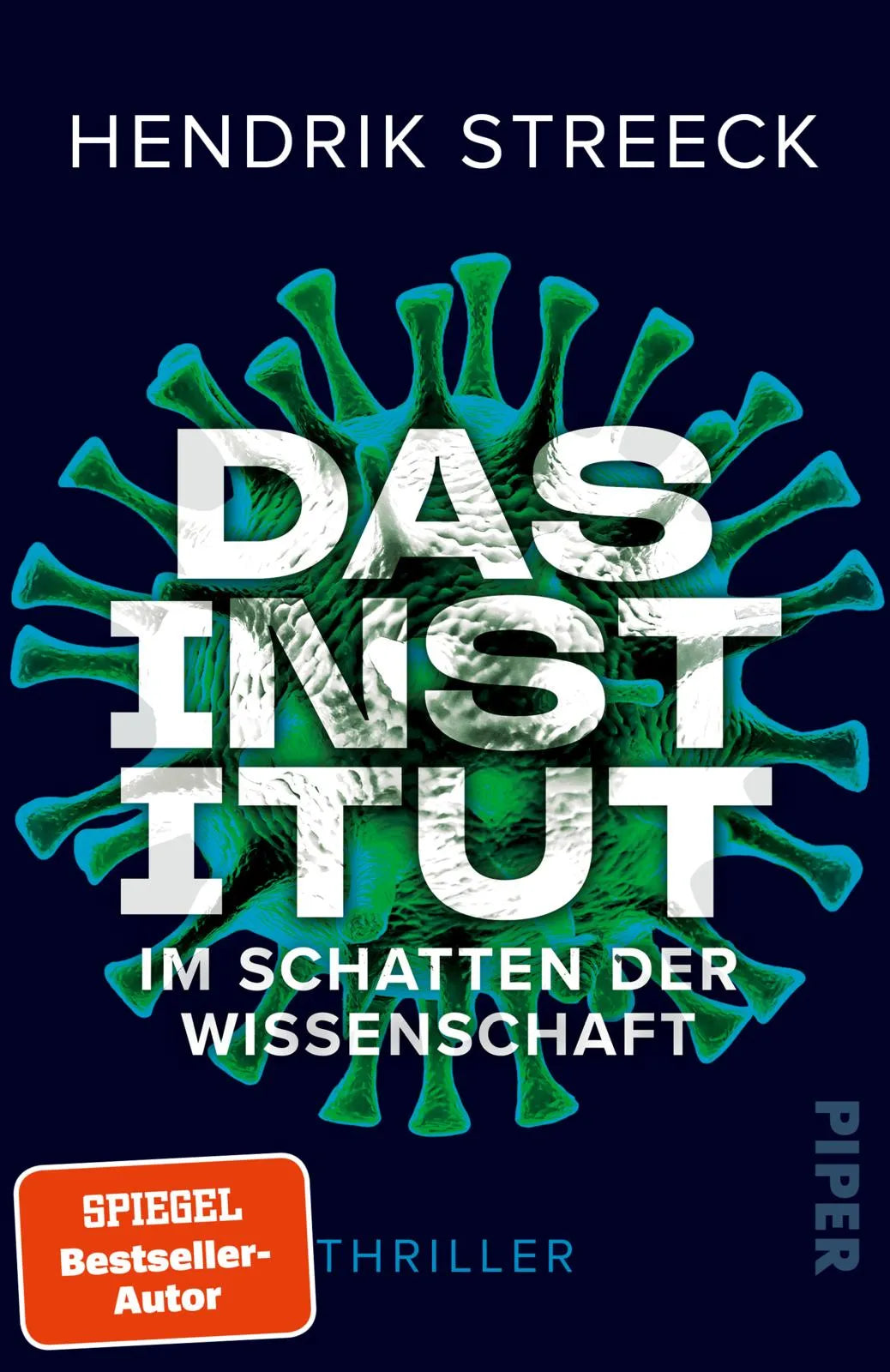 Cover: Das Institut – Im Schatten der Wissenschaft (Taschenbuch) von Hendrik Streeck