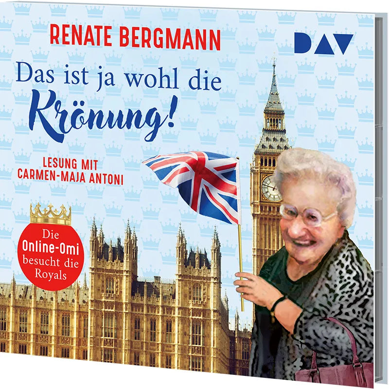 Renate Bergmann - Das ist ja wohl die Krönung! Die Online-Omi besucht die Royals