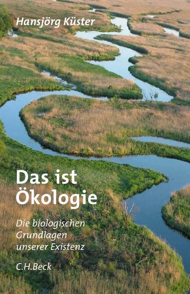 Buchcover von 'Das ist Ökologie' - Gebundene Ausgabe von Hansjörg Küster