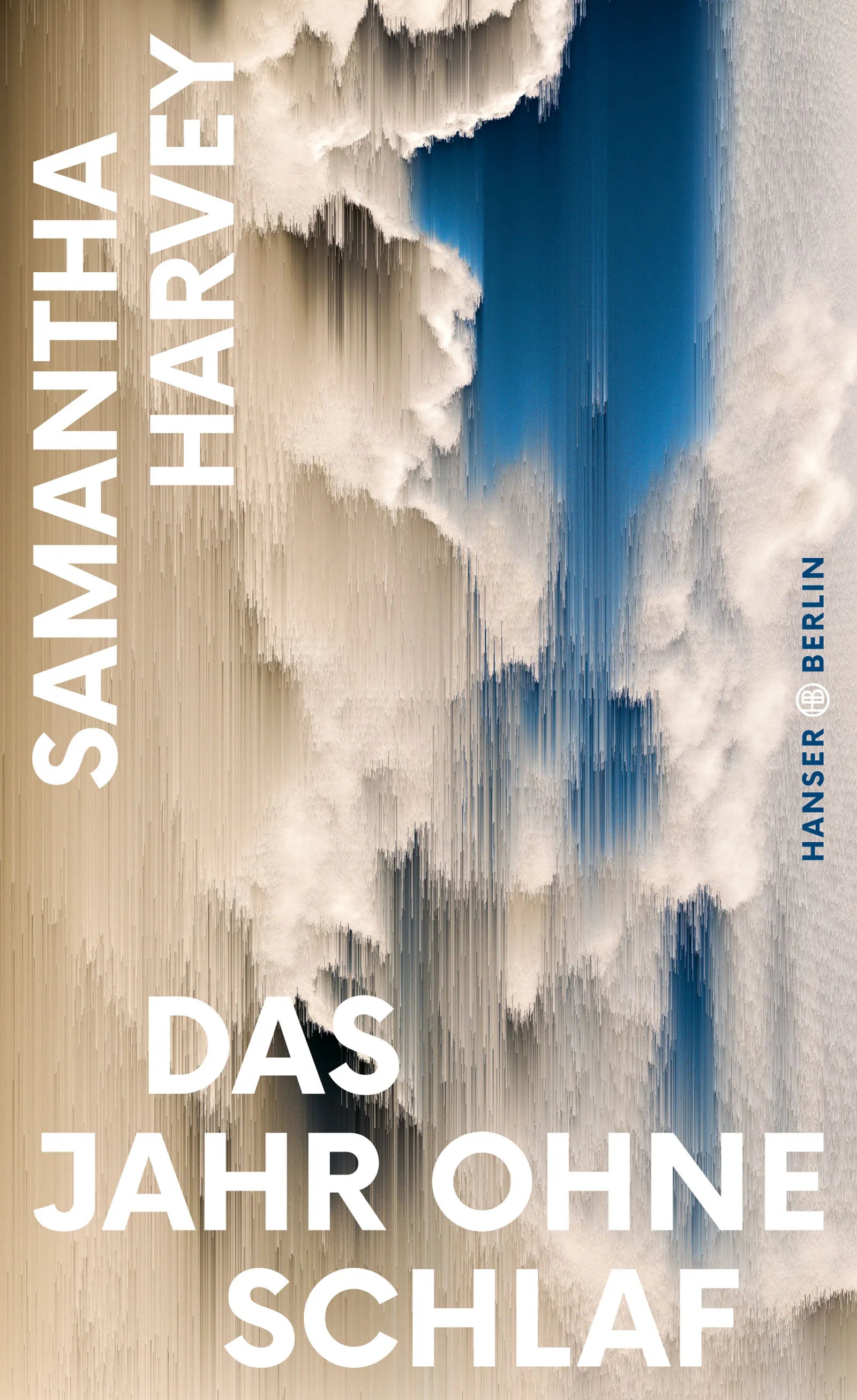 Buchcover von 'Das Jahr ohne Schlaf' - Gebundene Ausgabe von Samantha Harvey