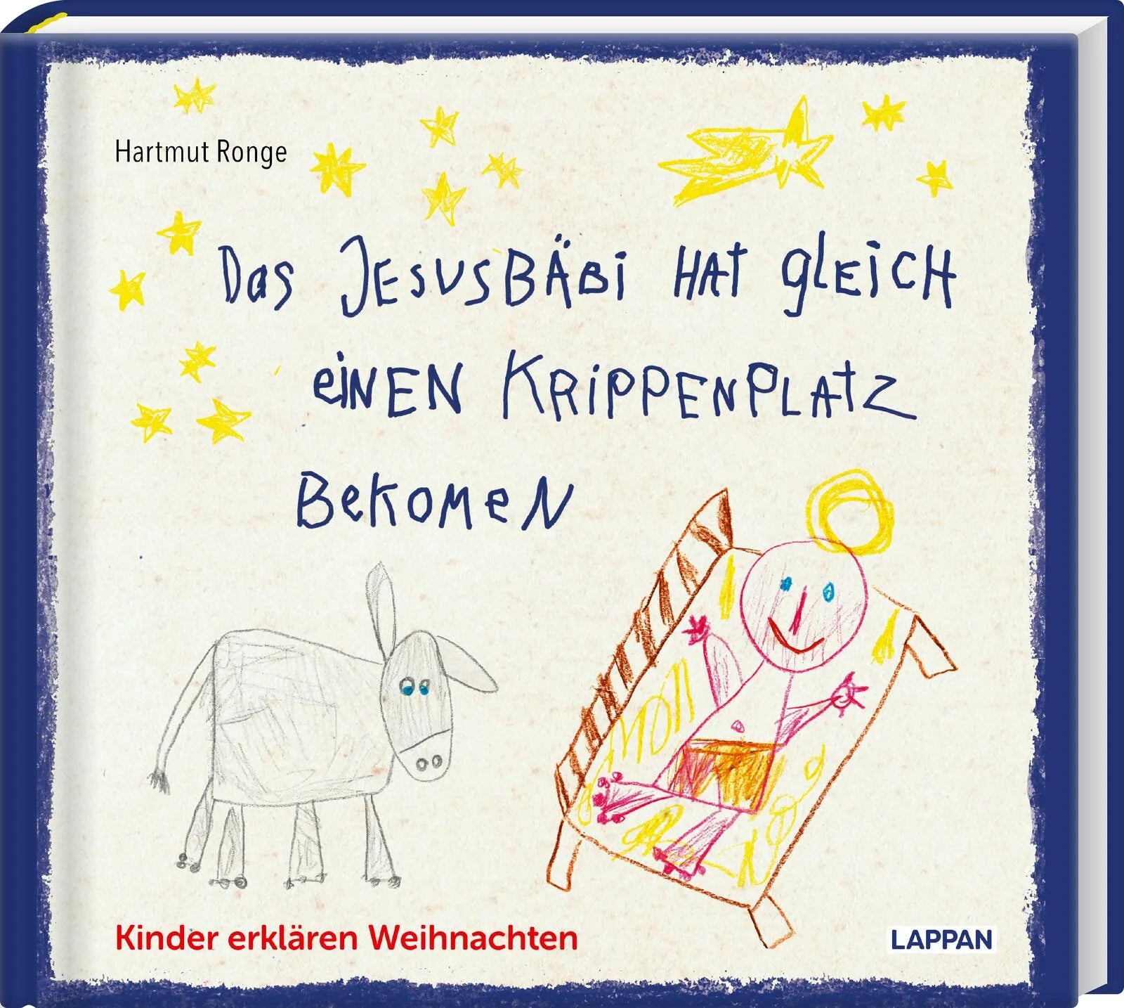 Buchcover von 'Das Jesusbäbi hat gleich einen Krippenplatz bekomen' - Gebundene Ausgabe von Hartmut Ronge
