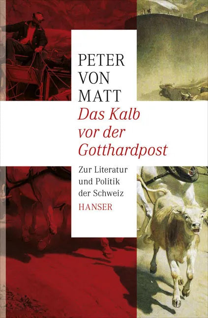 Buchcover von 'Das Kalb vor der Gotthardpost' - Gebundene Ausgabe von Peter von Matt