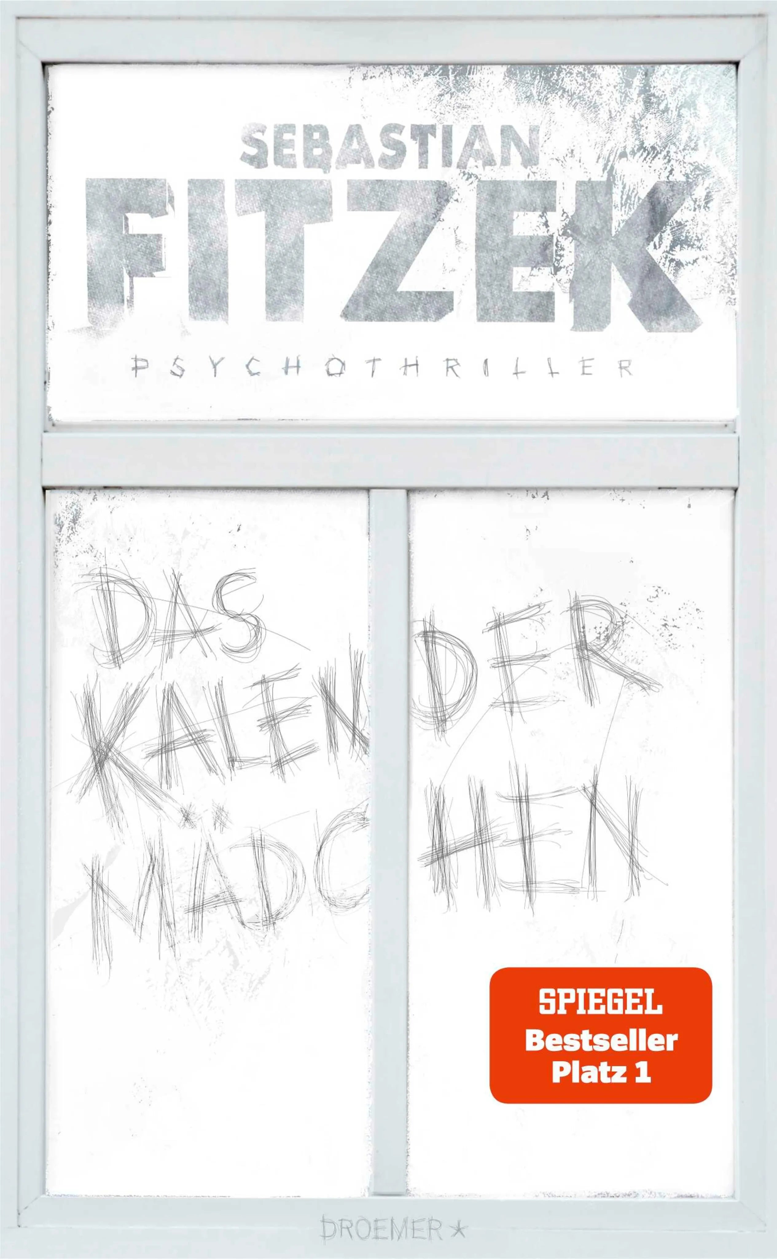 Cover: Das Kalendermädchen (E-Book) von Sebastian Fitzek