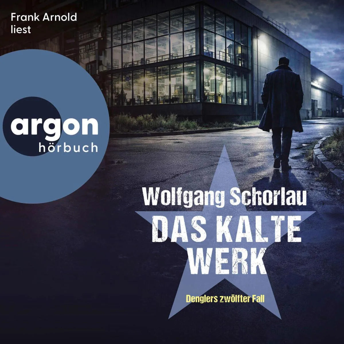 Cover: Das kalte Werk (Hörbuch Download) von Wolfgang Schorlau