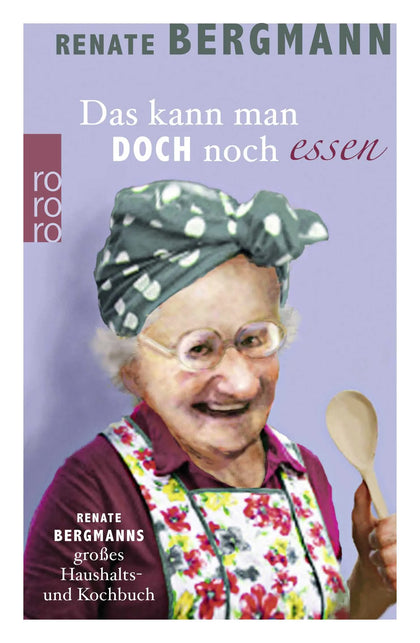 Buchcover von 'Das kann man doch noch essen' - Gebundene Ausgabe von Renate Bergmann