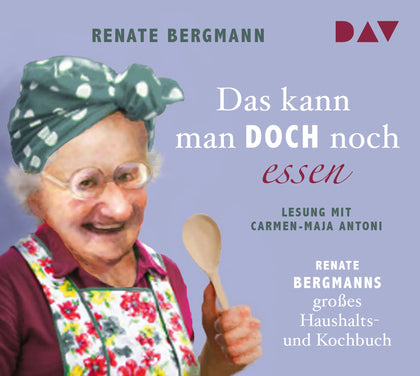 Buchcover von 'Das kann man doch noch essen. Renate Bergmanns großes Haushalts- und Kochbuch' - Hörbuch (CD) von Renate Bergmann