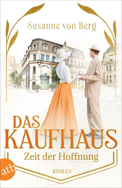 Cover: Das Kaufhaus - Zeit der Hoffnung (E-Book) von Susanne von Berg