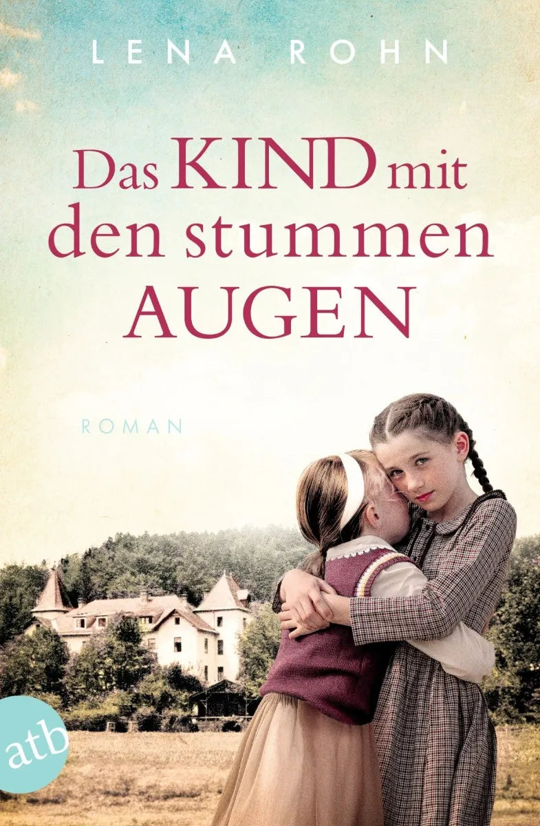 Cover: Das Kind mit den stummen Augen (E-Book) von Lena Rohn