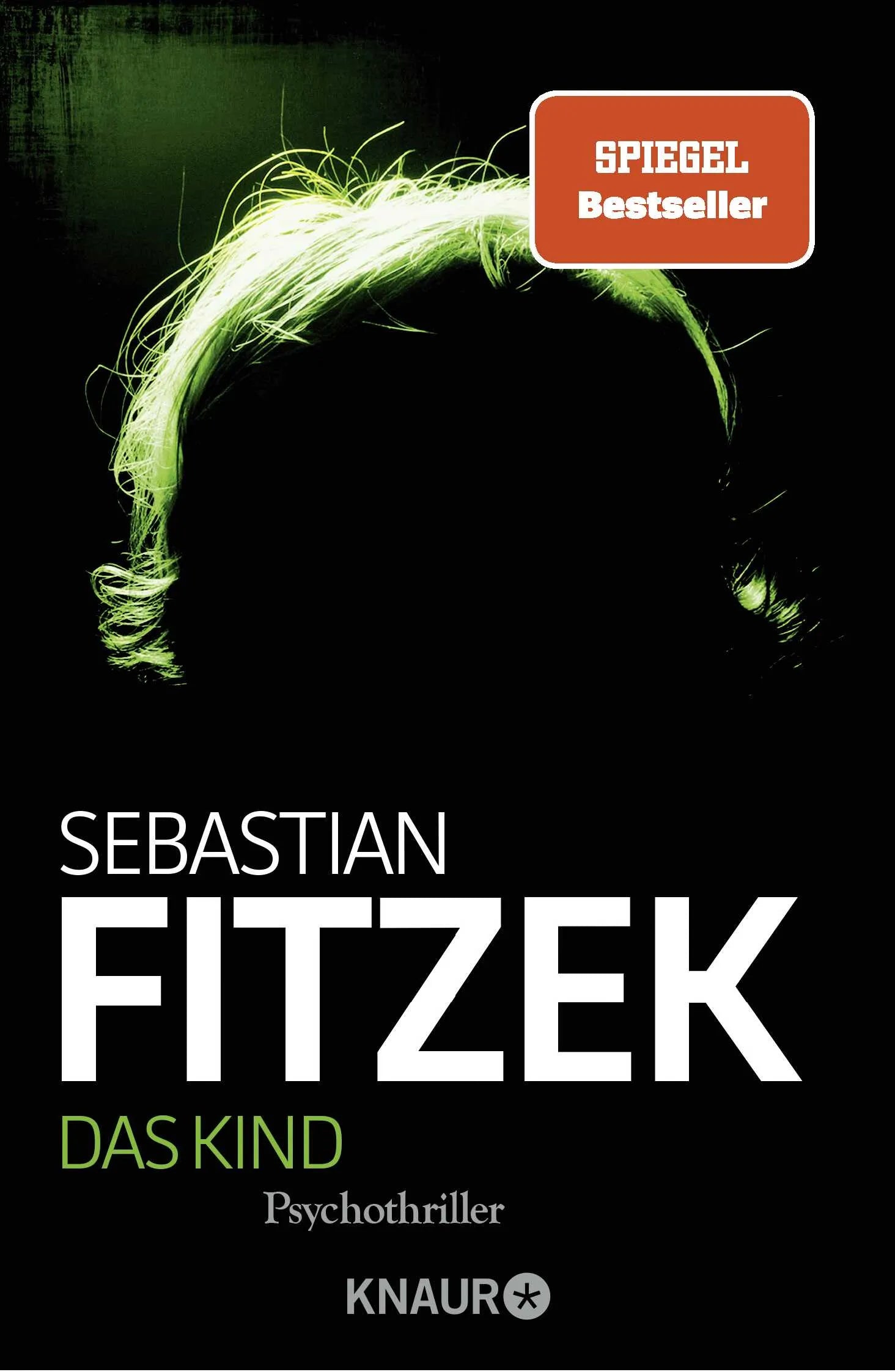 Buchcover von 'Das Kind' - Taschenbuch von Sebastian Fitzek