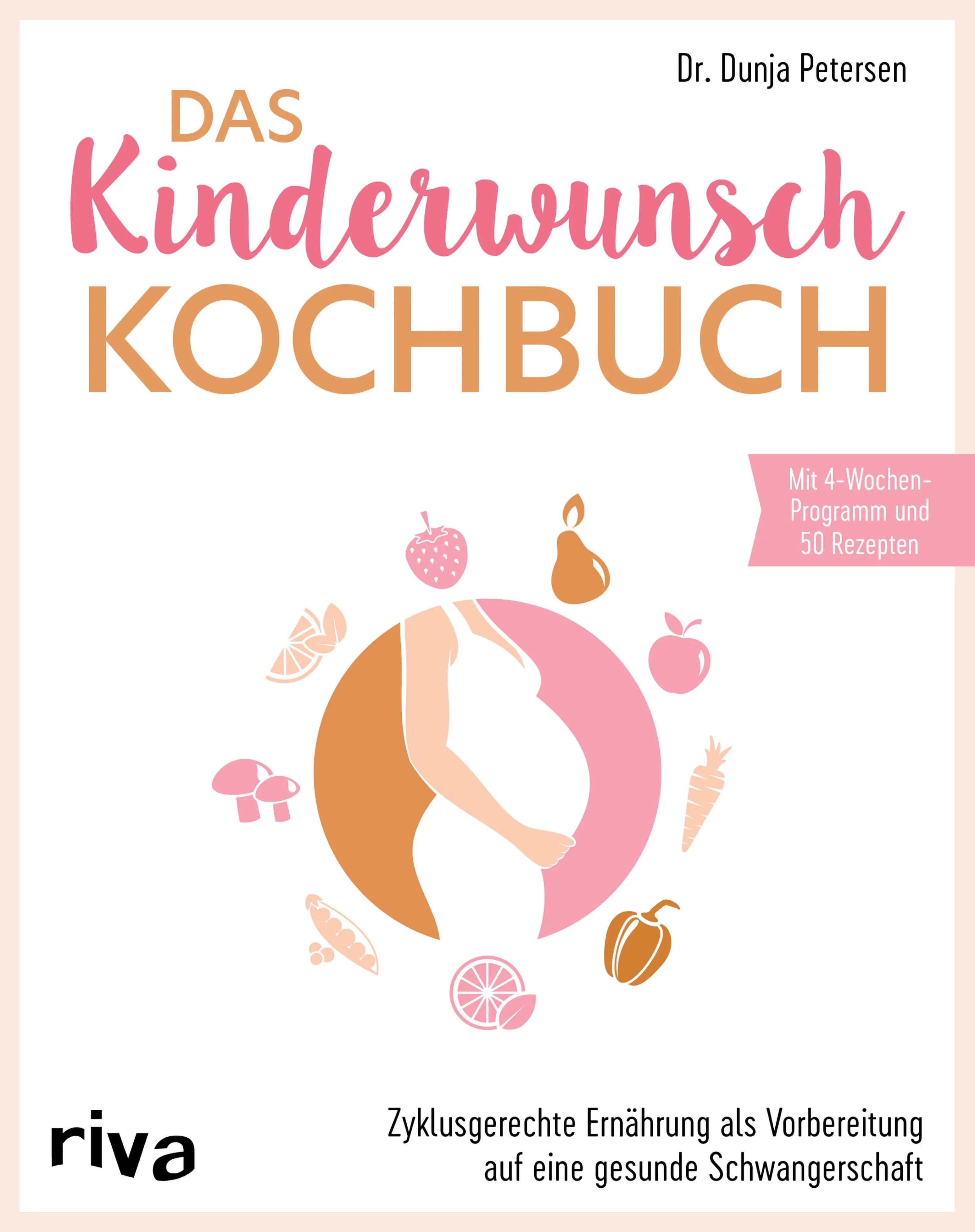 Cover: Das Kinderwunsch-Kochbuch (E-Book) von Dunja Petersen