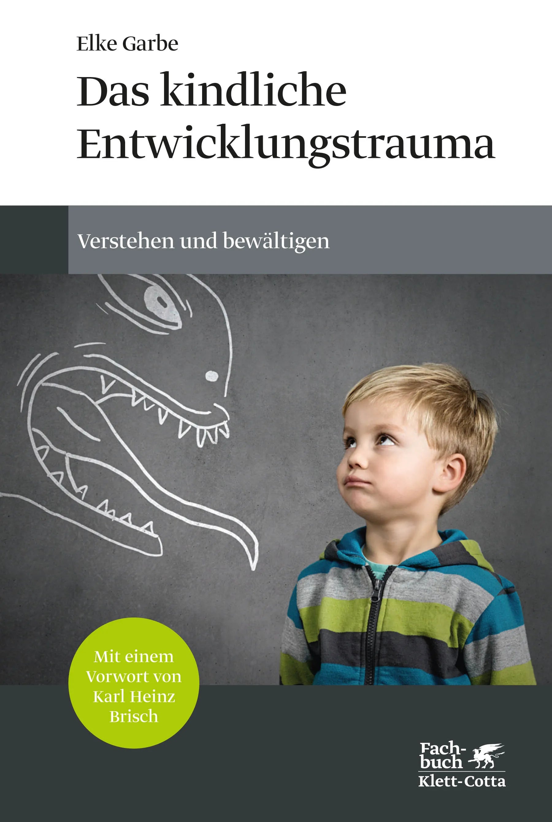 Buchcover von 'Das kindliche Entwicklungstrauma' - Gebundene Ausgabe von Elke Garbe
