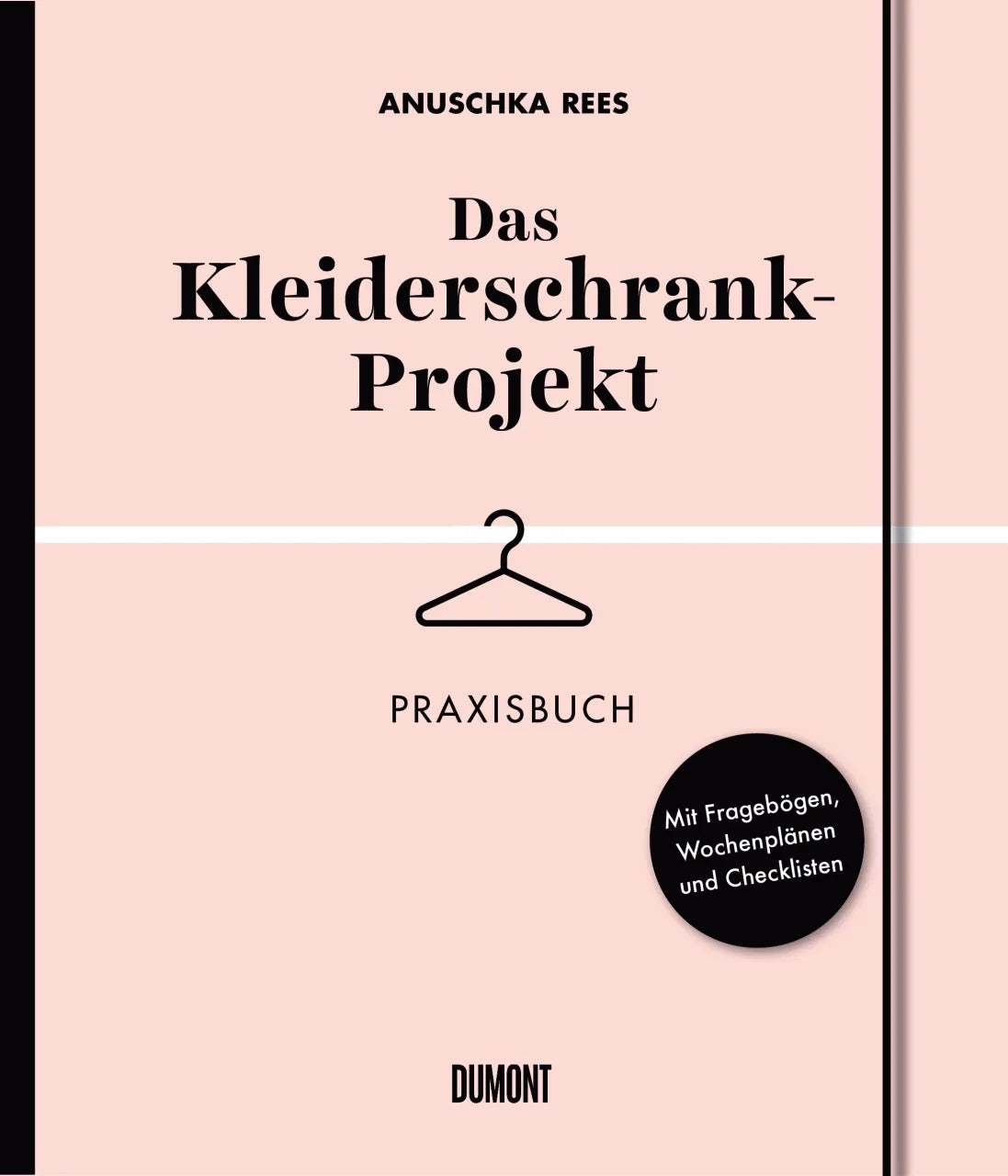 Buchcover von 'Das Kleiderschrank-Projekt. Praxisbuch' - Taschenbuch von Anuschka Rees