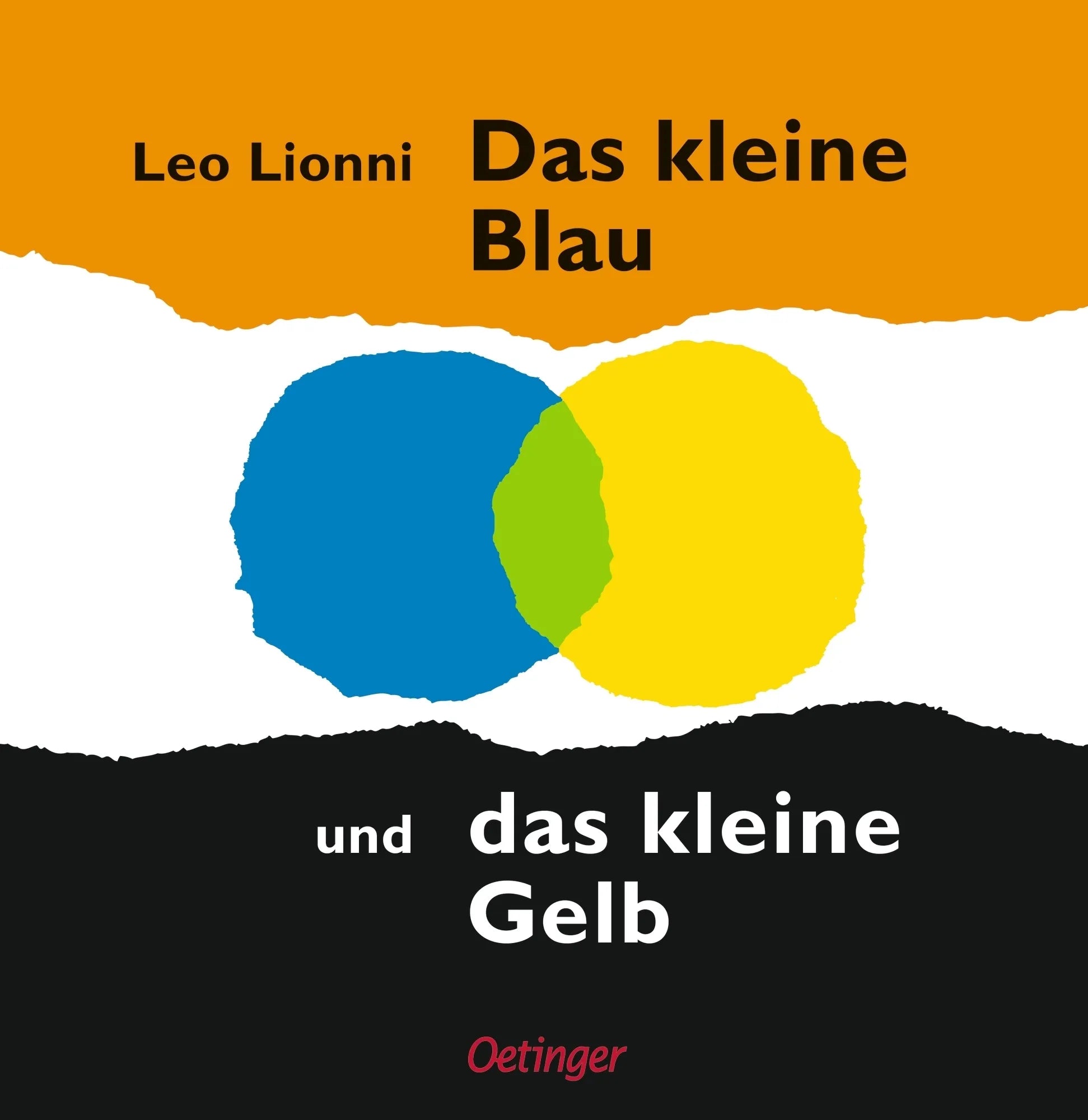 Buchcover von 'Das kleine Blau und das kleine Gelb' - Gebundene Ausgabe von Leo Lionni