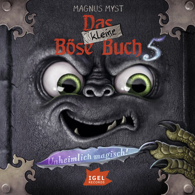 Das kleine Böse Buch 5. Unheimlich magisch!