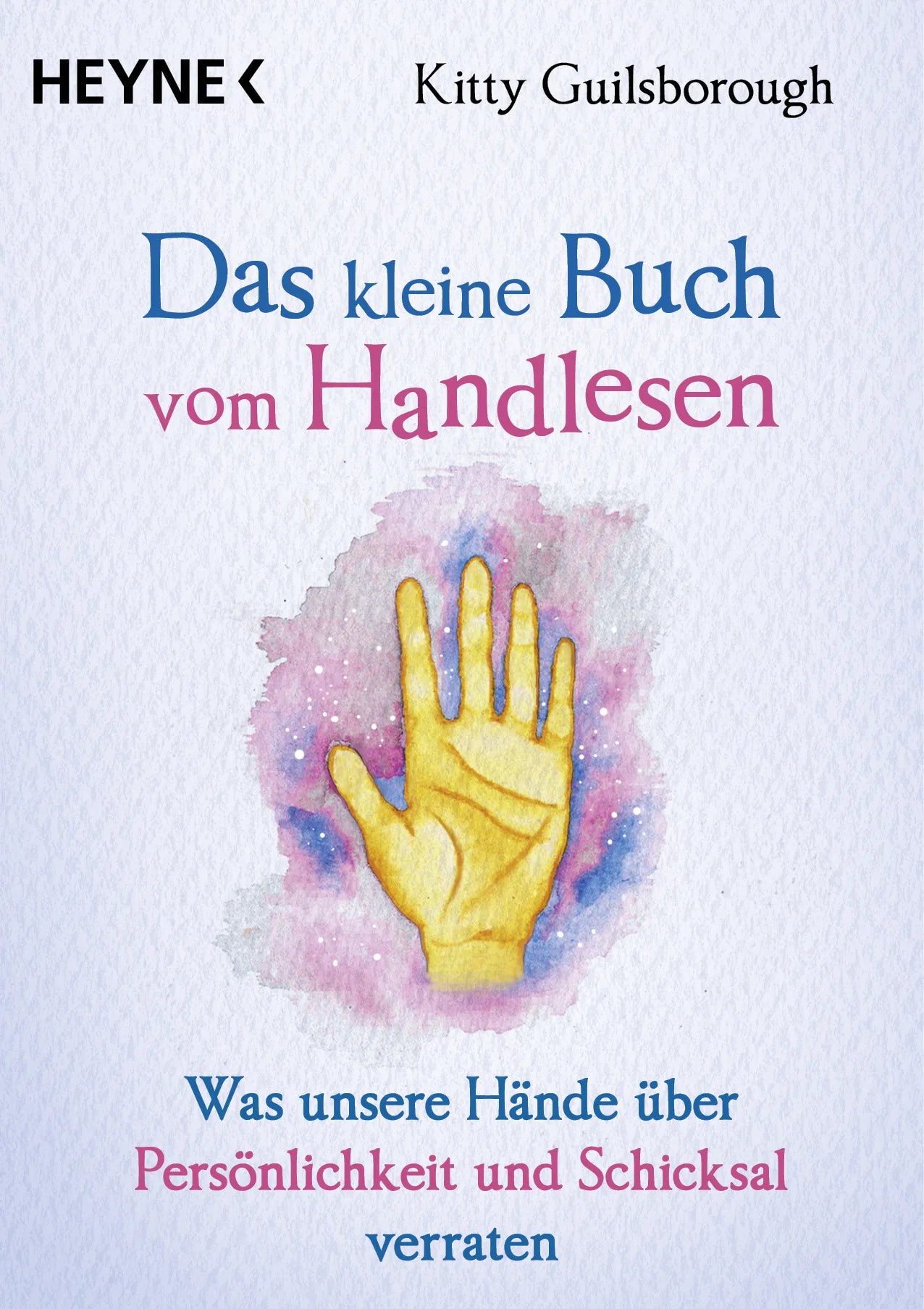 Cover: Das kleine Buch vom Handlesen (E-Book) von Kitty Guilsborough