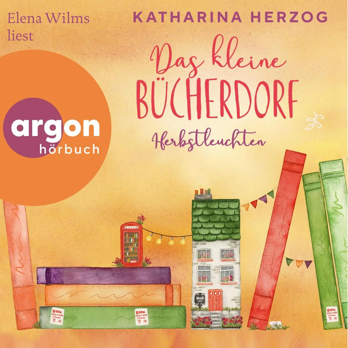 Cover: Das kleine Bücherdorf: Herbstleuchten (Hörbuch Download) von Katharina Herzog