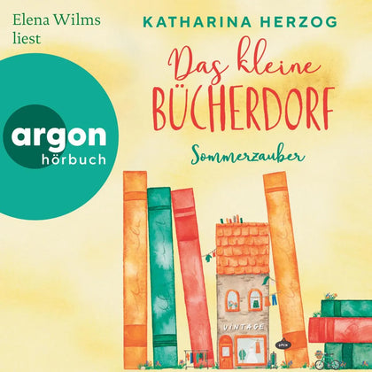 Cover: Das kleine Bücherdorf: Sommerzauber (Hörbuch Download) von Katharina Herzog