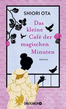Buchcover von 'Das kleine Café der magischen Minuten' - Gebundene Ausgabe von Shiori Ota