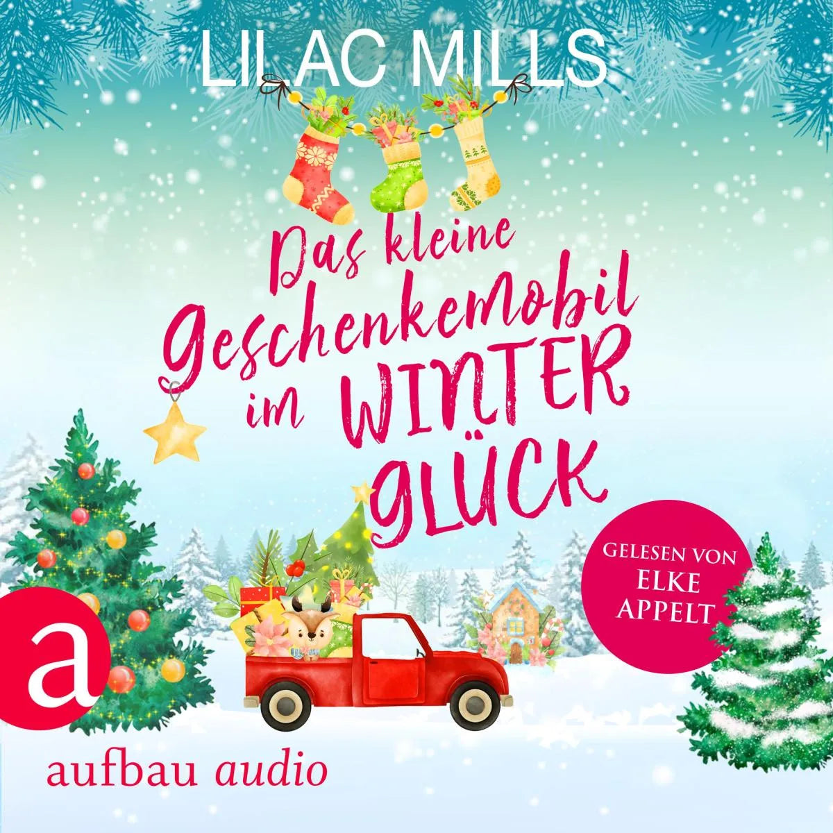 Cover: Das kleine Geschenkemobil im Winterglück (Hörbuch Download) von Lilac Mills