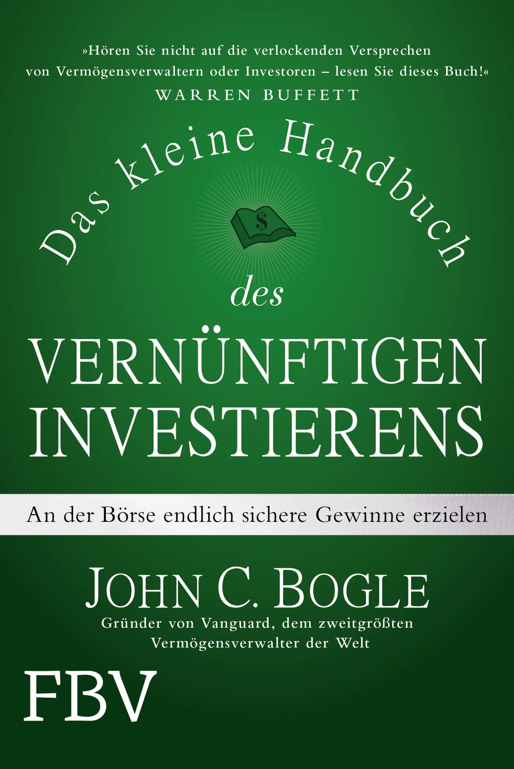 Buchcover von 'Das kleine Handbuch des vernünftigen Investierens' - Gebundene Ausgabe von John C. Bogle