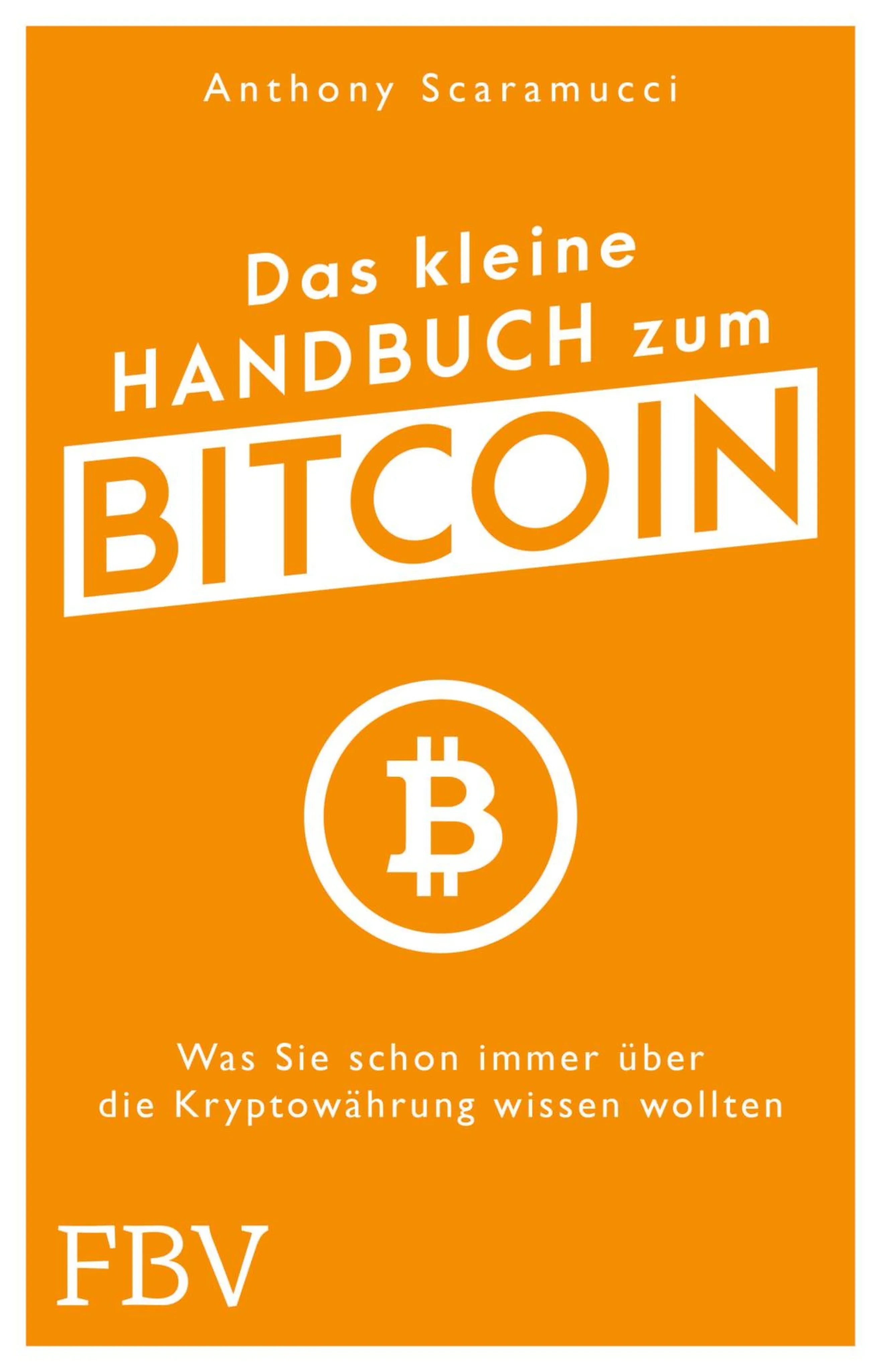 Cover: Das kleine Handbuch zum Bitcoin (E-Book) von Anthony Scaramucci