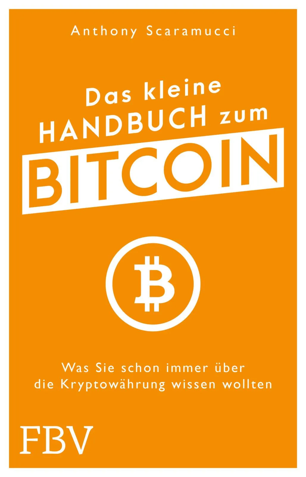 Buchcover von 'Das kleine Handbuch zum Bitcoin' - Paperback von Anthony Scaramucci